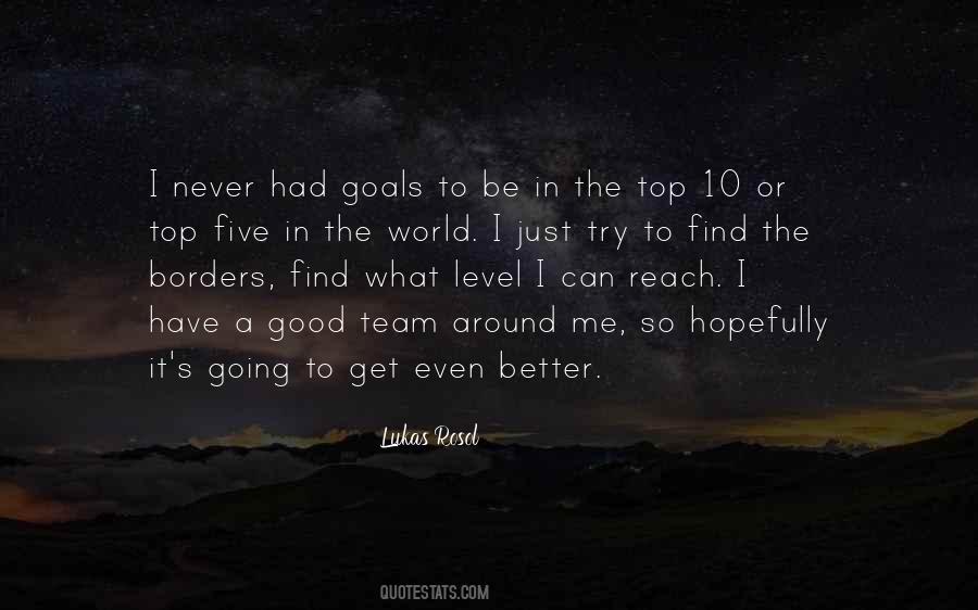 To Reach Goals Quotes #832381