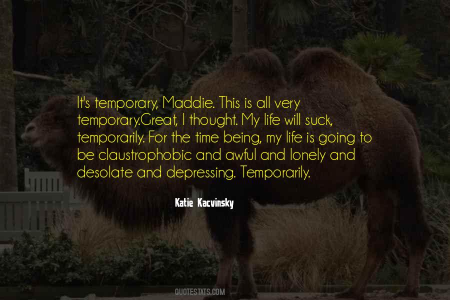 This Life Is Temporary Quotes #1312822
