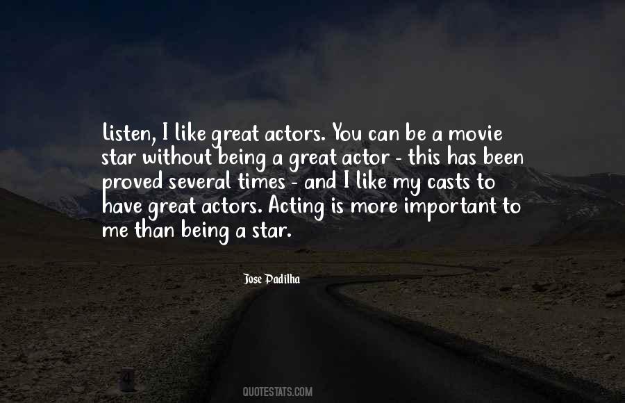 Quotes About Being A Movie Star #1580428