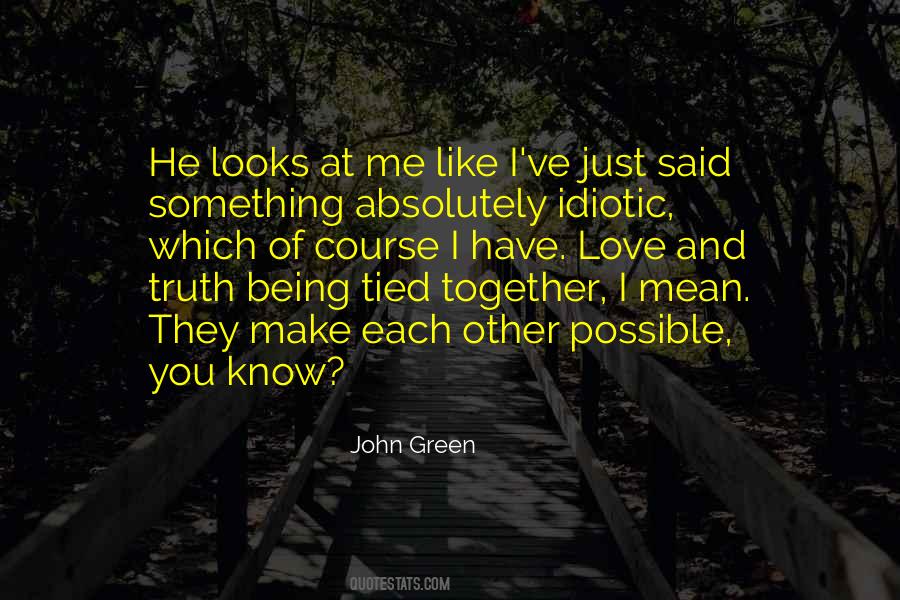 Love And Truth Quotes #1226729