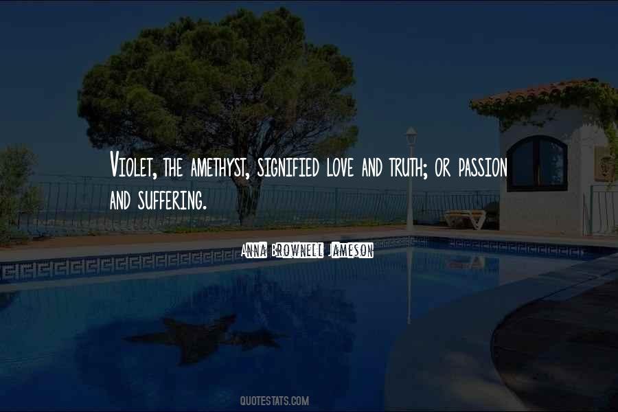 Love And Truth Quotes #679320