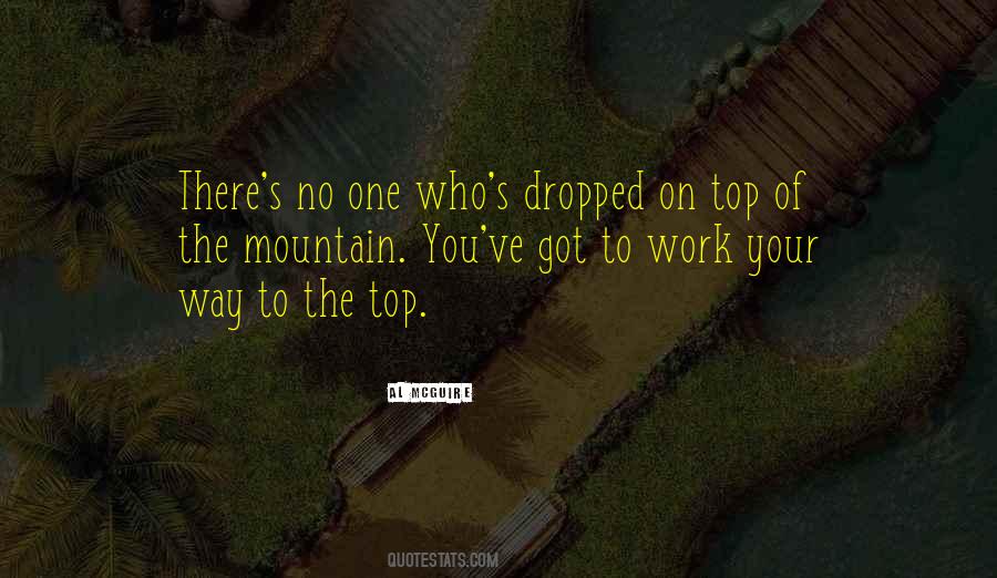 Quotes About The Top Of The Mountain #1030534