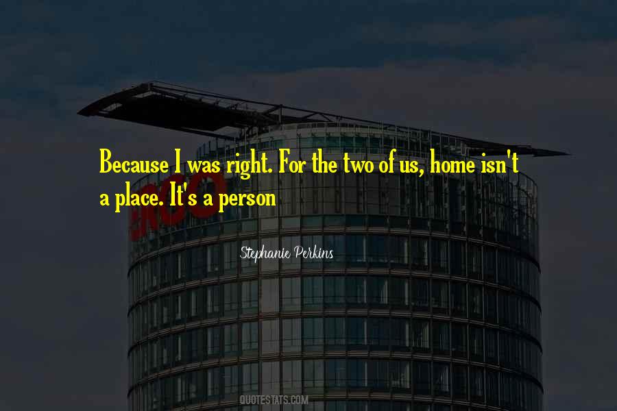 The Right Person In The Right Place Quotes #809039