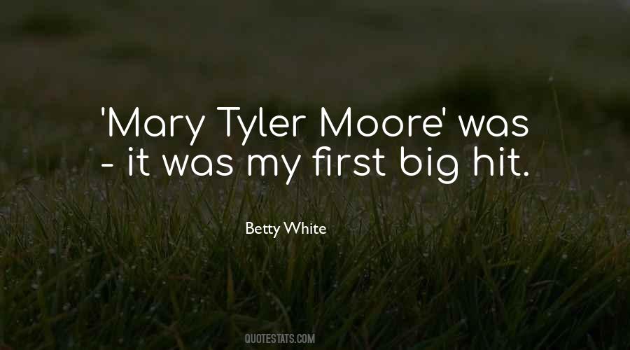 Tyler Moore Quotes #771233