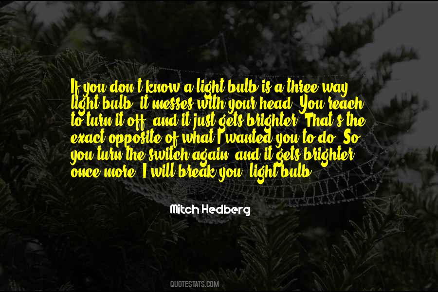 The Bulb Quotes #1416447