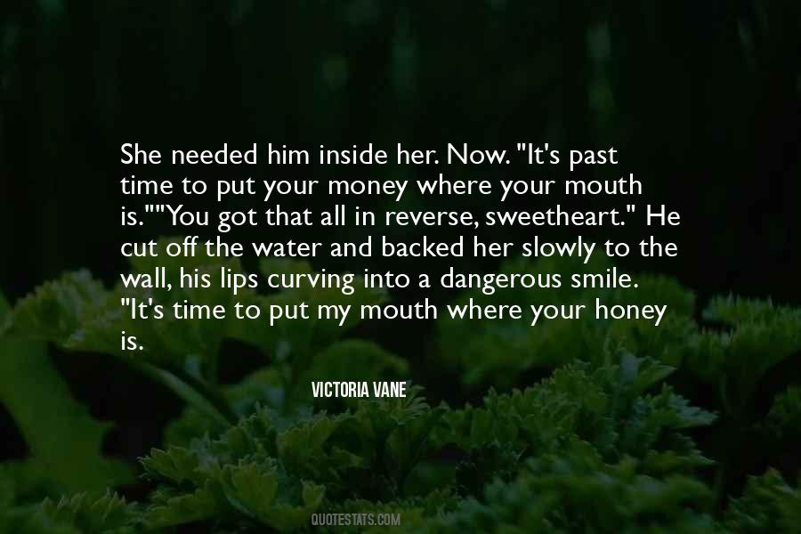 Put Your Money Where Your Mouth Is Quotes #1523039