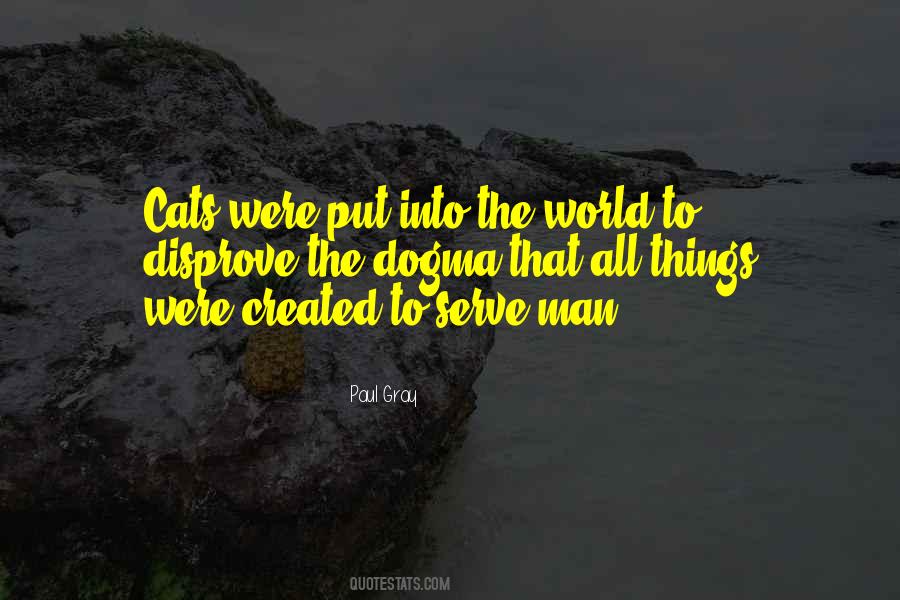 Put Into The World Quotes #1663754