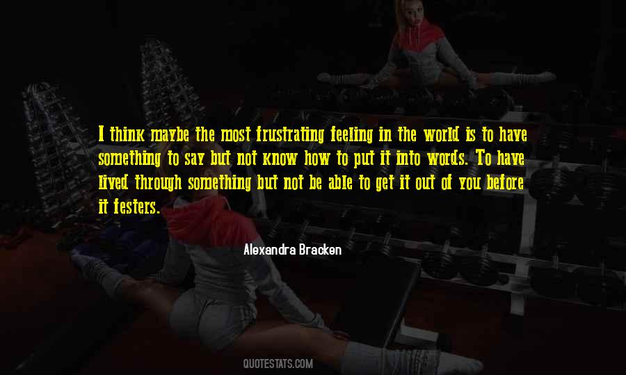 Put Into The World Quotes #274152