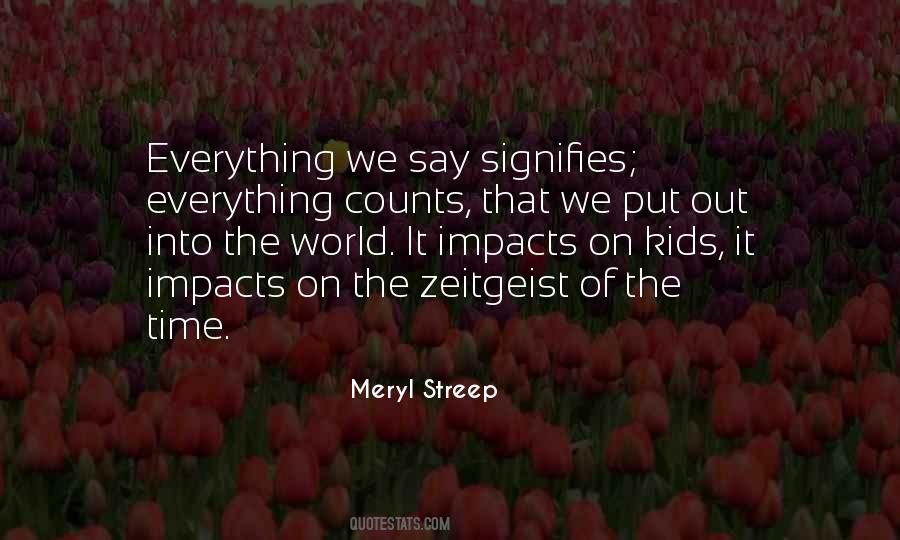 Put Into The World Quotes #305679