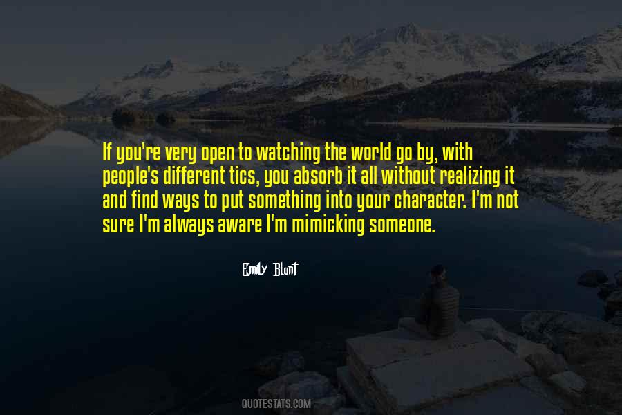 Put Into The World Quotes #398976