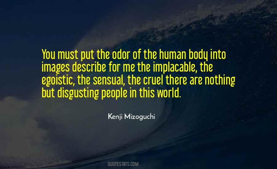 Put Into The World Quotes #44096