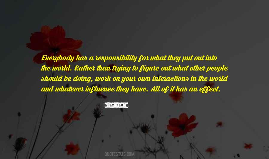 Put Into The World Quotes #760612