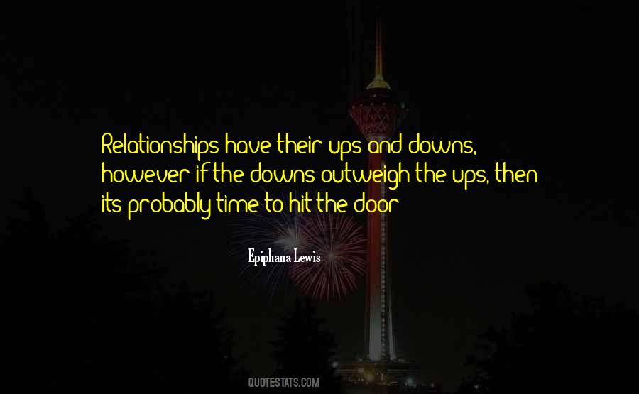 Relationships Have Their Ups And Downs Quotes #260813