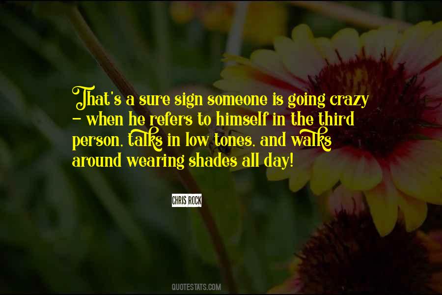 Quotes About A Crazy Person #437271