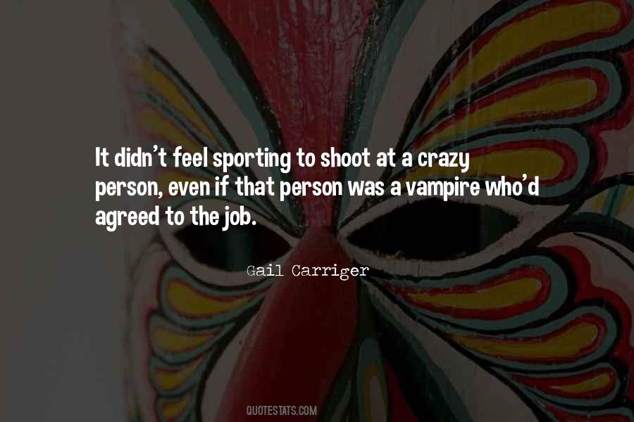 Quotes About A Crazy Person #811396