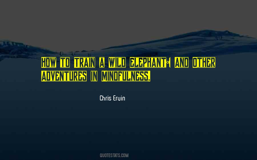 Elephant Quotes #1227764