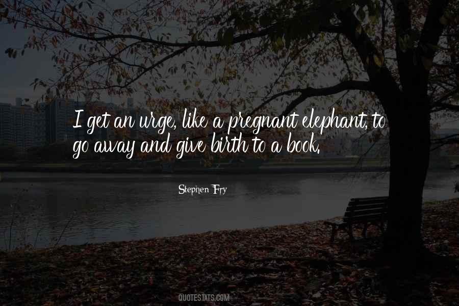 Elephant Quotes #942797
