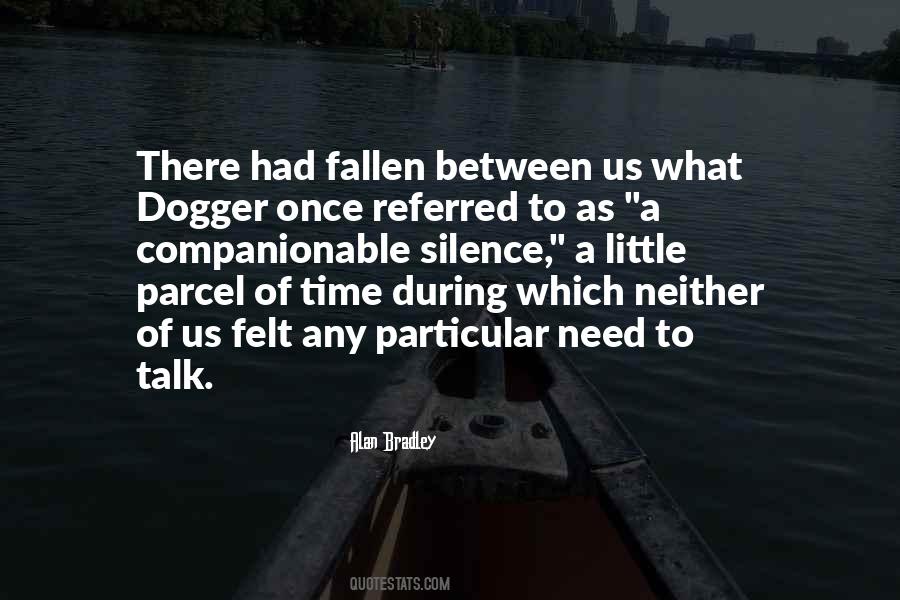 Silence Between Us Quotes #962300