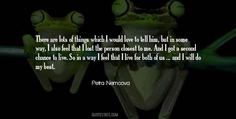The Way I Love Him Quotes #1499679