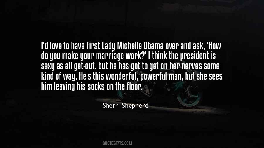The Way I Love Him Quotes #1584387