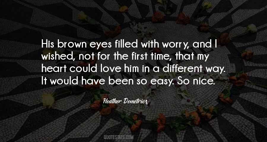 The Way I Love Him Quotes #1693723