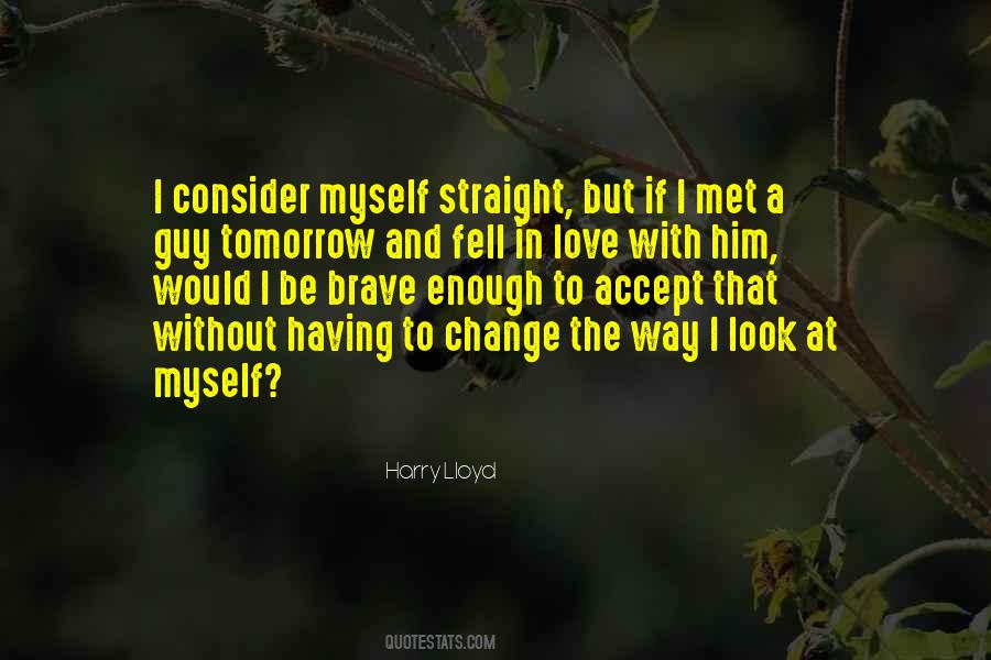 The Way I Love Him Quotes #1829730