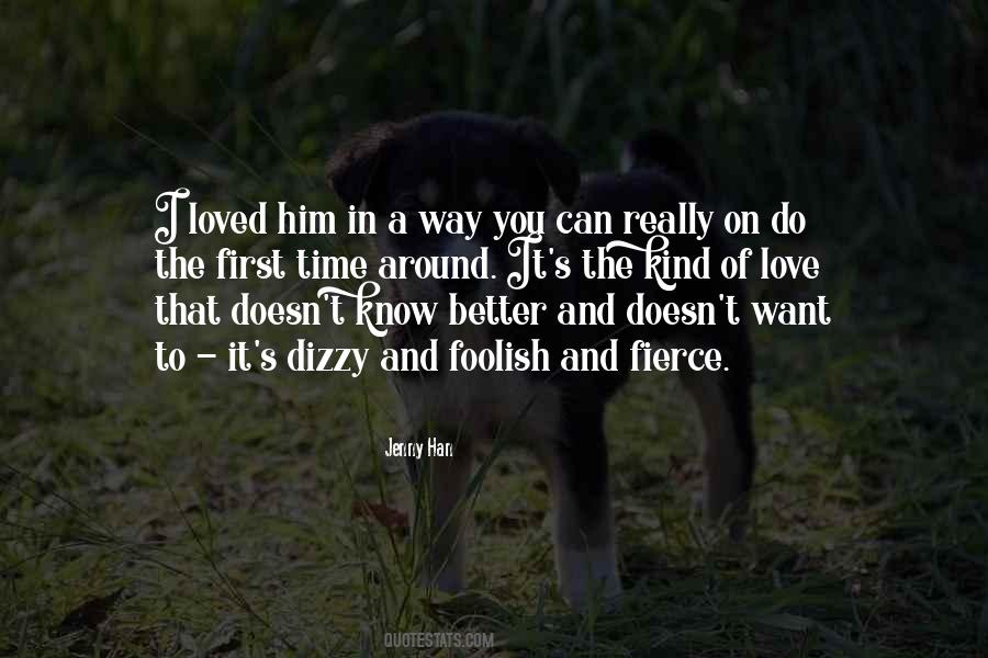 The Way I Love Him Quotes #386595