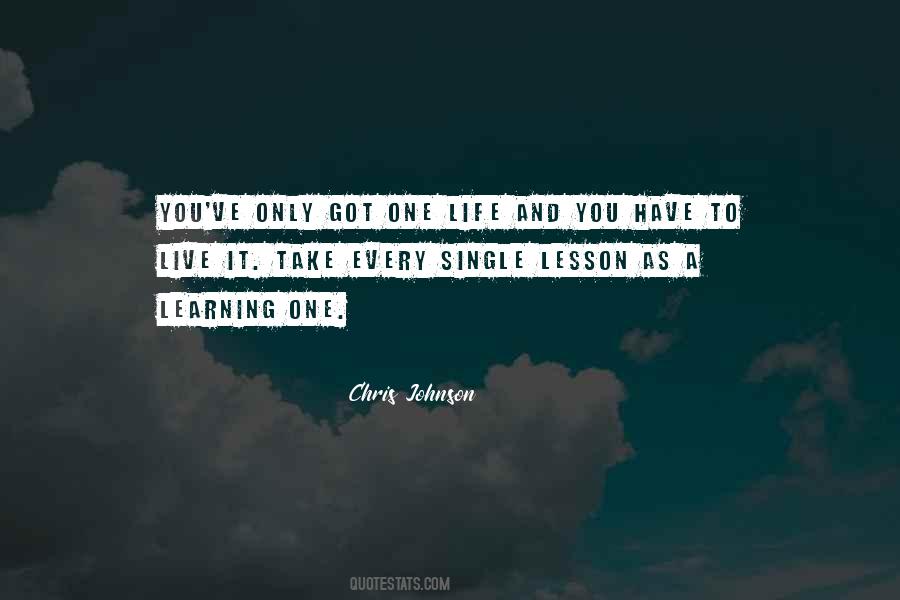 Only One Life Live It Quotes #1286586