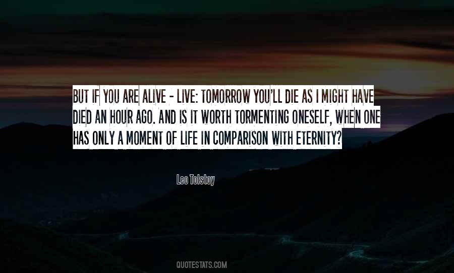 Only One Life Live It Quotes #1370634