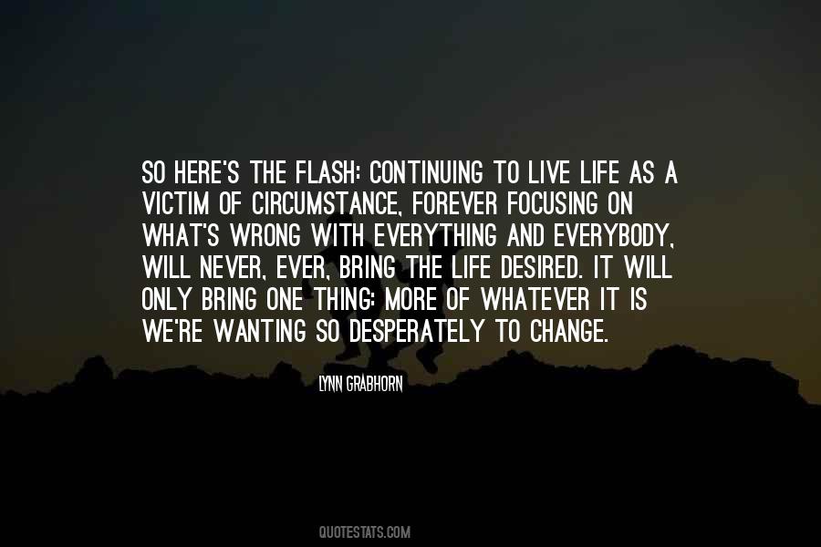 Only One Life Live It Quotes #176916