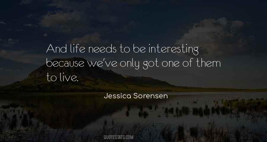 Only One Life Live It Quotes #247100