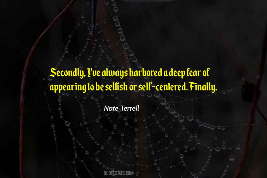 We Are All Selfish Quotes #32957