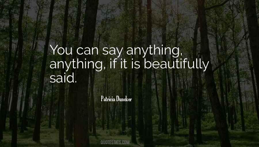 You Can Say Anything Quotes #883298