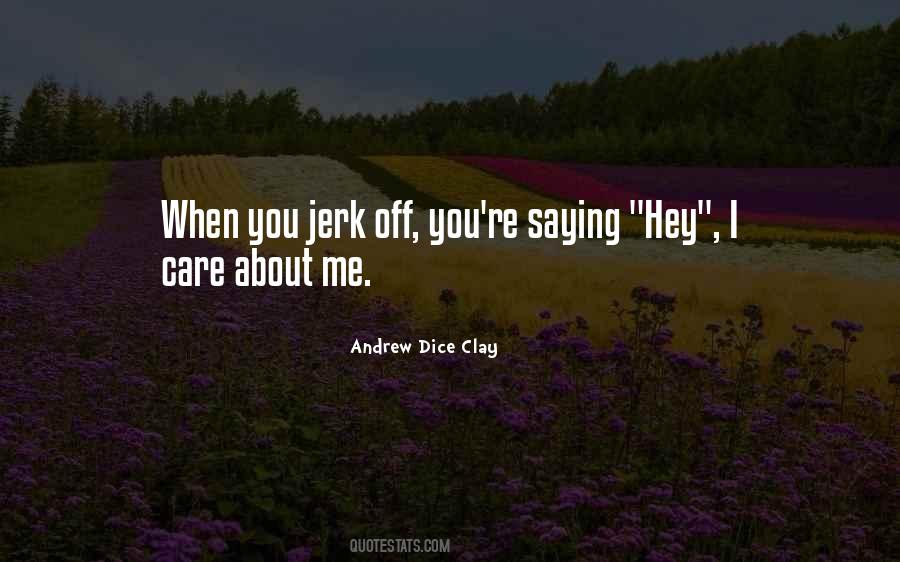 Care About Me Quotes #1306367