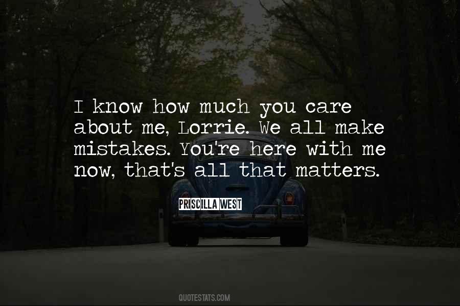 Care About Me Quotes #452799