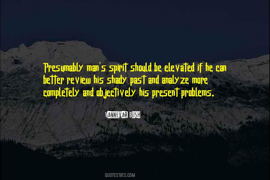 Elevated Spirit Quotes #1646441
