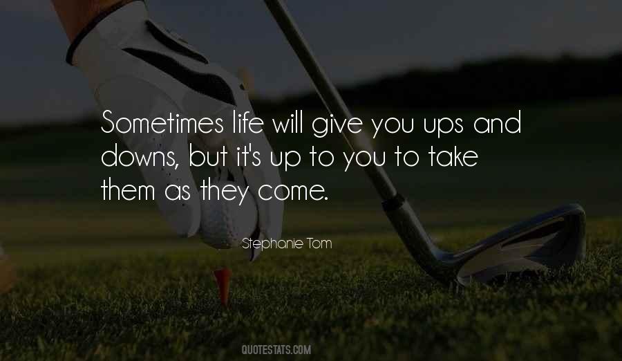 Give And Take Life Quotes #1029467
