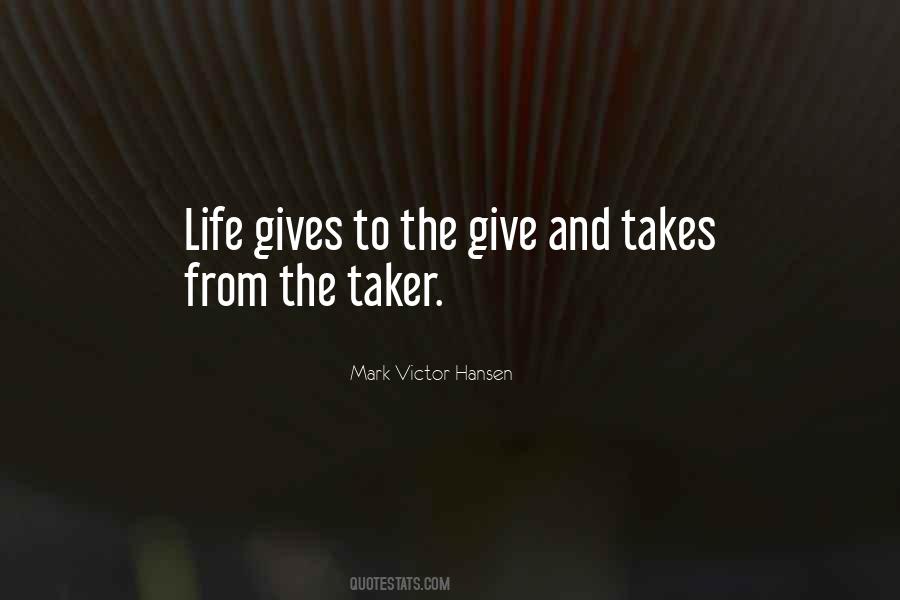 Give And Take Life Quotes #1557135