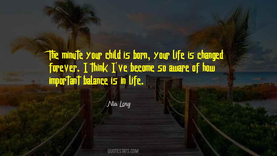 Life Changed Forever Quotes #1319240