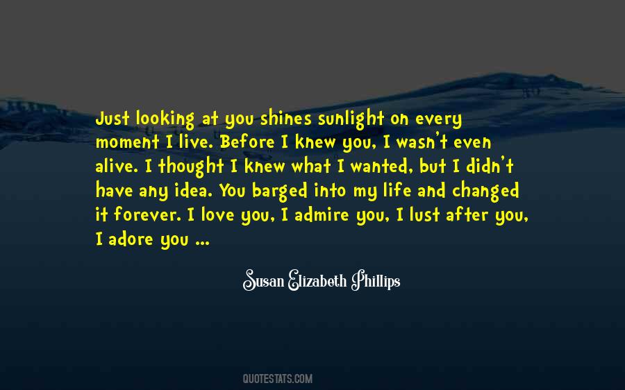 Life Changed Forever Quotes #494666