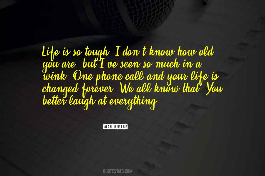 Life Changed Forever Quotes #652042