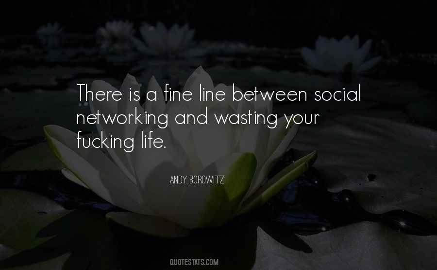 Wasting My Life Quotes #51453