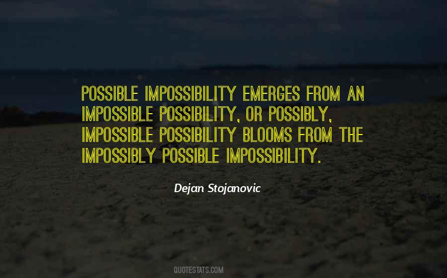 Quotes About Impossibly #71854