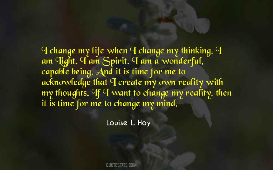 I Create My Own Reality Quotes #298163
