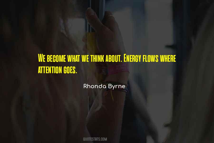 Attention Goes Energy Flows Quotes #461215