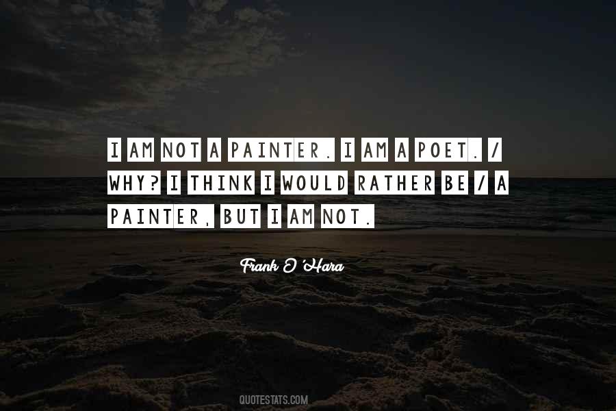 I Am Not A Poet Quotes #1444449