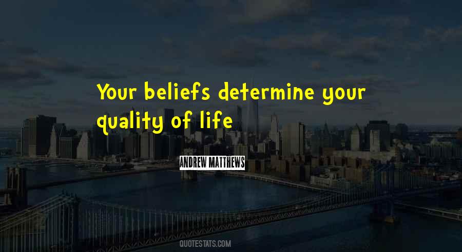 Life Beliefs Quotes #1751364