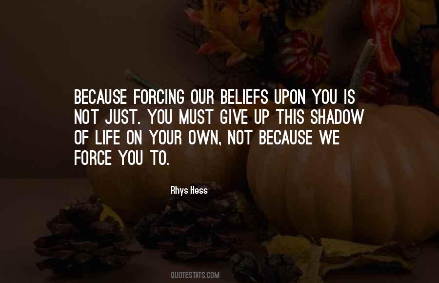 Life Beliefs Quotes #347769