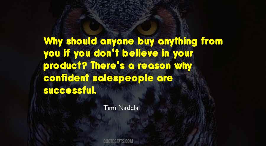 Believe In Your Product Quotes #1141887