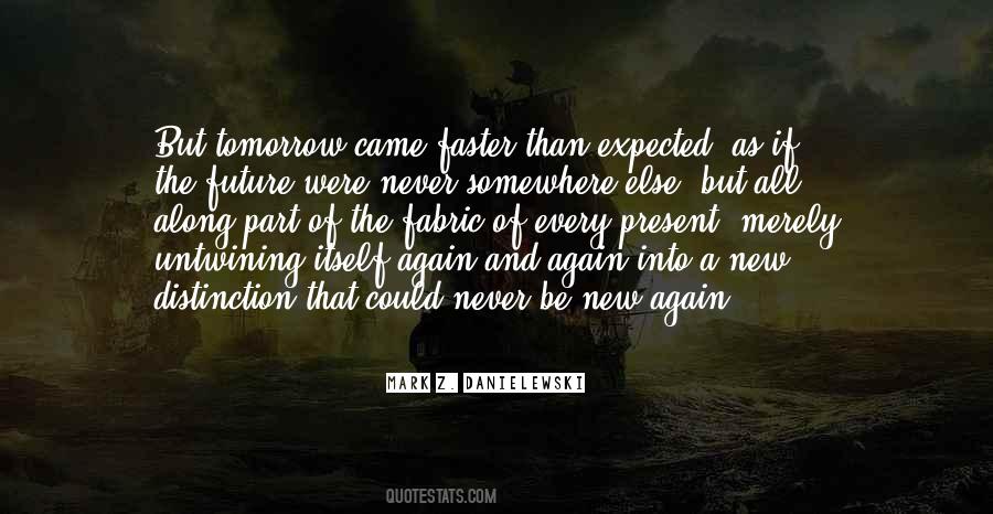 I Expected Too Much Quotes #47834